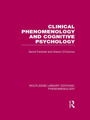 cover image of Clinical Phenomenology and Cognitive Psychology